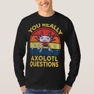 T-shirt Vous Vous Posez Vraiment Axolotl Questions Enfants