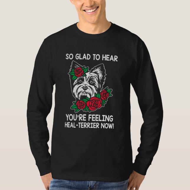T-shirt Vous vous sentez plus Healterrier maintenant Yorks (Devant)