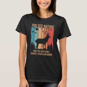 T-shirt Vous voyez la nature et je vois des steaks de séch