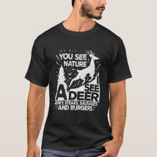 T-shirt Vous Voyez Peut-Être La Nature Je Vois Un Cerf Drô