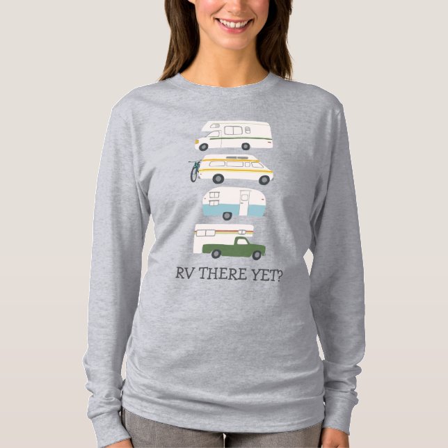 T-shirt VOUS Y ÊTES ENCORE ? Campervan vanlife RV Trailer  (Devant)