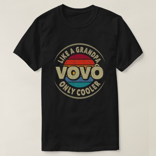 T-shirt Vovo Like a Grand-père Only Cadeau de Fête des pèr (Design devant)