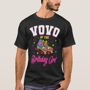 T-shirt Vovo Of The Birthday Girl Roller Skates Anniversai