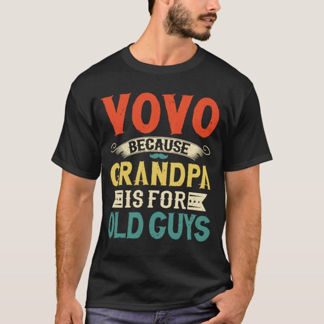 T-shirt Vovo Parce que Grand-père est pour la Fête des Pèr (Devant)
