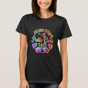 T-shirt Voyage d'anniversaire à Punta Cana 2025 Vacances à