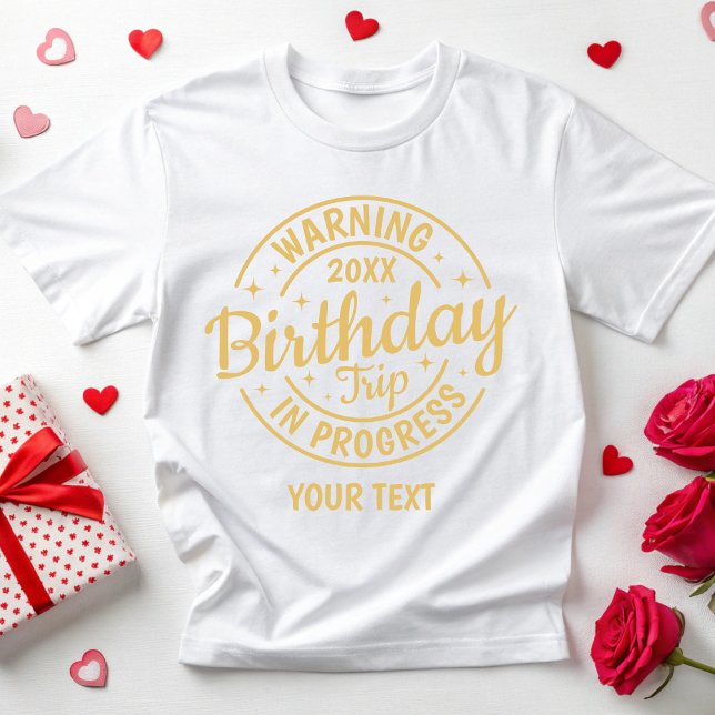 T-shirt Voyage d'anniversaire personnalisé 30 40 50 60 70  (Créateur téléchargé)