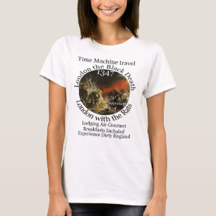 T-SHIRT VOYAGE DANS LA MACHINE À TEMPS LONDRES 1347 PESTE