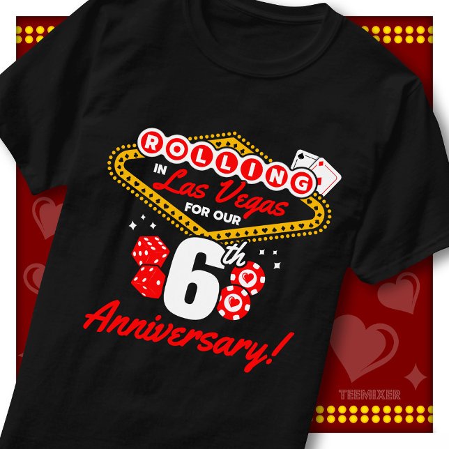 T-shirt Voyage de couple pour le 6ème anniversaire à Las V (Créateur téléchargé)