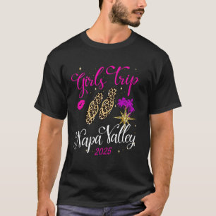 T-shirt Voyage de filles à Napa Valley 2025 Week-end fémin