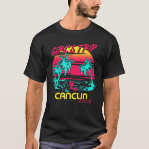 T-shirt Voyage de filles Cancun 2022 Mexico Beach Vacatio