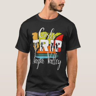 T-shirt Voyage de filles dans la vallée de Napa Fête d'ent