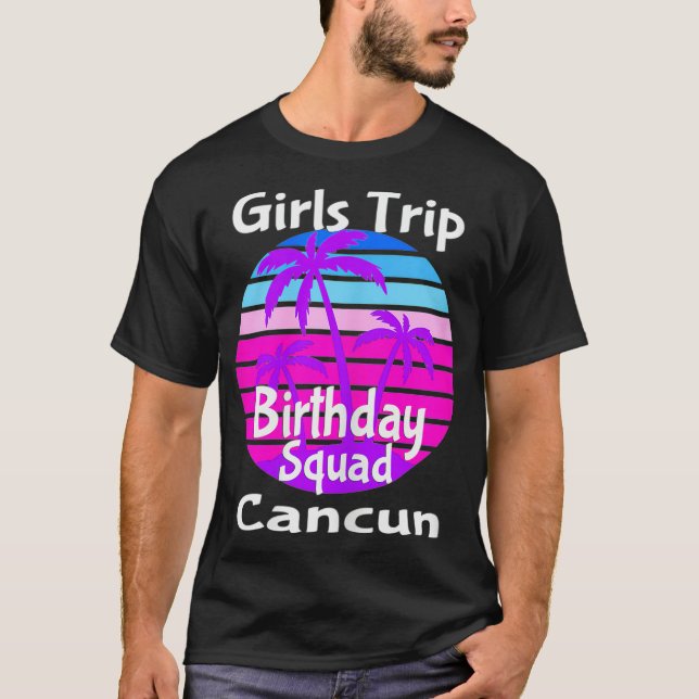 T-shirt Voyage de filles Équipe d'anniversaire Cancun Mexi (Devant)