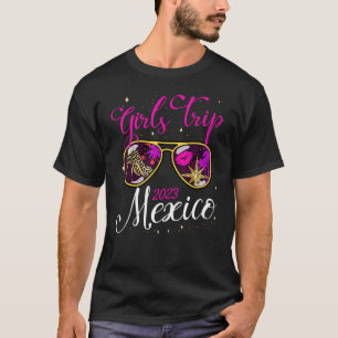 T-shirt Voyage de filles Mexique 2023 Week-end pour femmes
