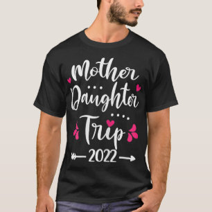 T-shirt Voyage de la mère fille 2022 Voyage de vacances en