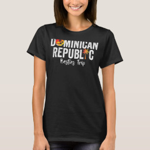 T-shirt Voyage des meilleures amies en République dominica