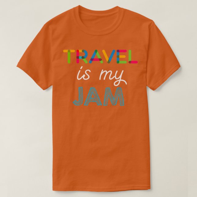T-shirt Voyage est mon Jam Funny Travel Design (Design devant)