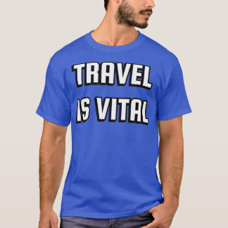 T-shirt Voyage est vital voyage est ma thérapie