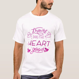 T-shirt Voyage fait le coeur bon