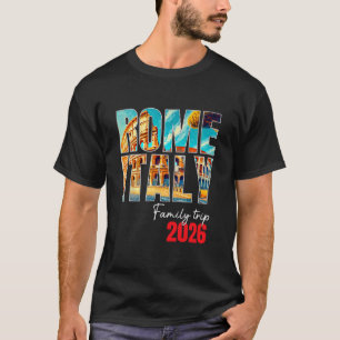 T-shirt Voyage familial à Rome Italie 2026 Vacances Europe