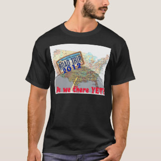 T-shirt Voyage par la route 2012 - Sommes-nous là encore ?