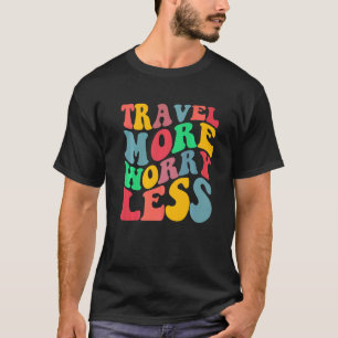 T-shirt Voyage Plus Inquiète Moins Esthétique Tendance Sur