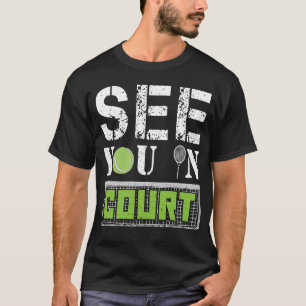 T-shirt Voyez-vous devant le tribunal raquette de cadeau