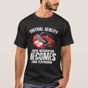 T-shirt Vr Player Virtual Reality Gamer Imagination Vr Vid