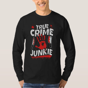 T-shirt Vrai crime Junkie