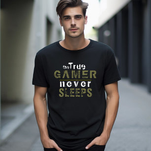 T-shirt Vrai Joueur ne dort jamais Typographie Gamer T-Shi