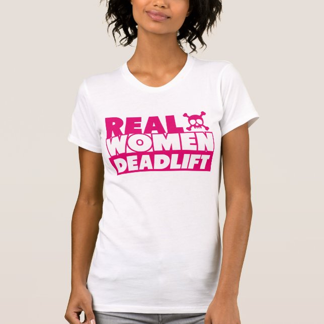 T-shirt Vraies femmes Deadlift (Devant)