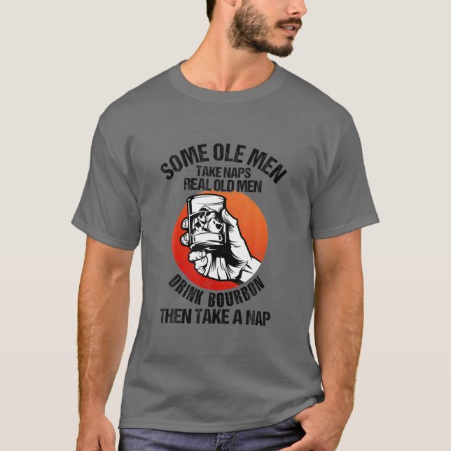 T-shirt Vraiment Les Vieux Boivent Du Bourbon Puis Prennen (Devant)