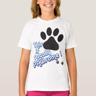 T-shirt Vraiment, PAWsome !