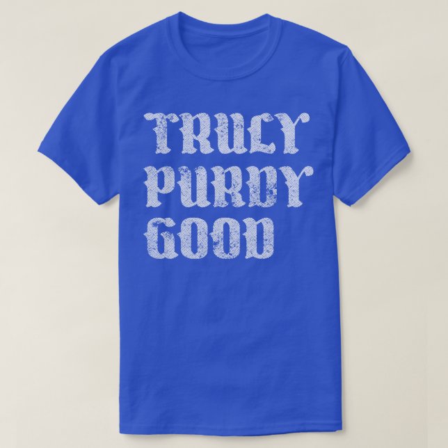 T-shirt Vraiment Purdy Good Fan Art (Design devant)
