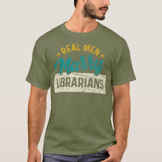 T-shirt Vrais Hommes Mariage Bibliothèques Vintage Funny P