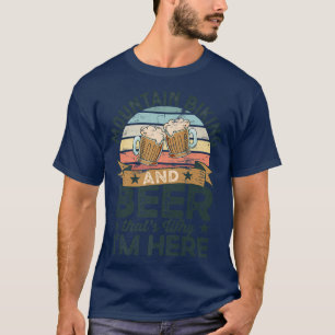 T-shirt VTT et bière c'est pourquoi je suis ici Funny