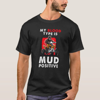 T-shirt Vtt Quad Quadricycle Mon Groupe Sanguin Est Boue P