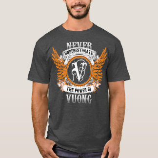 T-shirt Vuong Name Shirt Ne Sous-Estime Jamais Le Pouvoir 