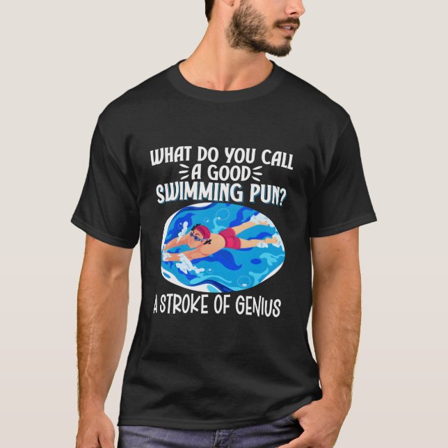 T-shirt W Do You Call A Swimming Pun Swimmer Swim Humor (Devant)