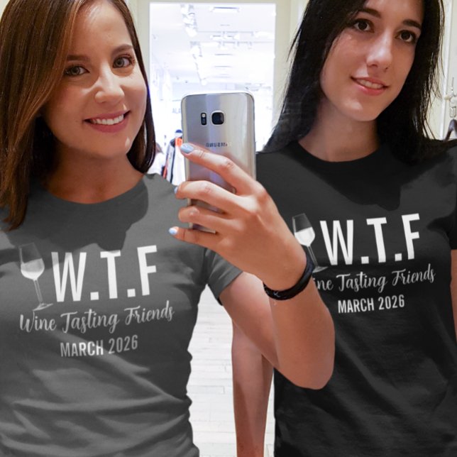 T-shirt W T F Amis De Dégustation De Vins (Créateur téléchargé)