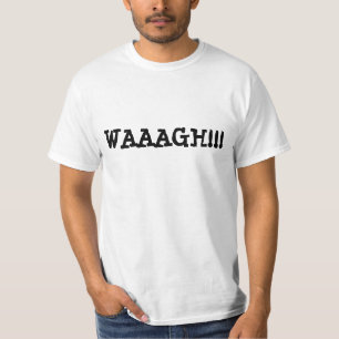 T-SHIRT WAAAGH ! ! !