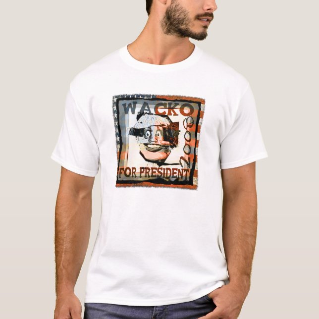 T-shirt wacko pour le président… (Devant)