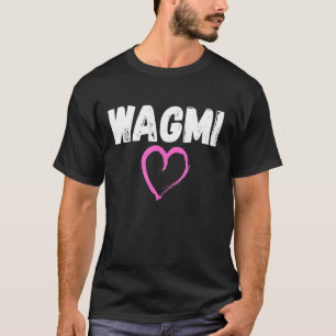 T-shirt WAGMI Nous allons tous le faire Crypto et NFT Cryp