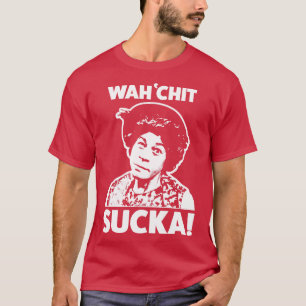 T-shirt Wahchit Sucka Tante Esther Sanford Son