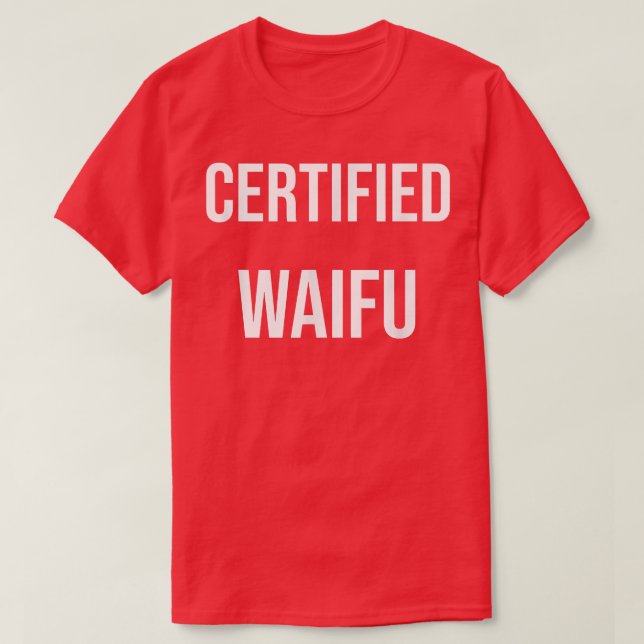 T-shirt Waifu certifié (Design devant)