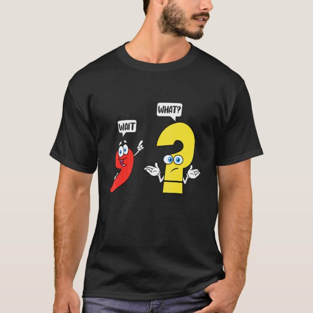 T-shirt Wait  What   English Teacher Grammar Costume Engli (Devant)