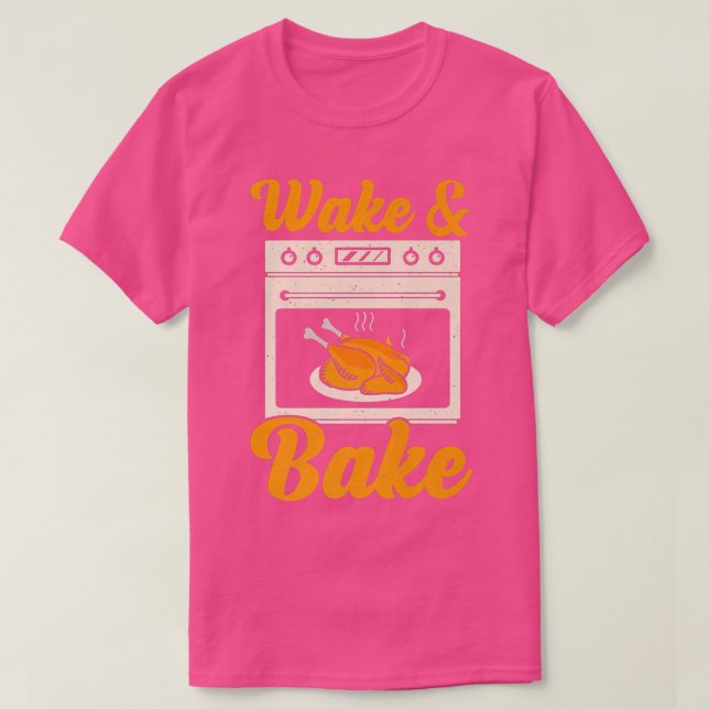 T-shirt Wake Bake Turkey Feast Meal Dinner Chef Funny Than (Design devant)