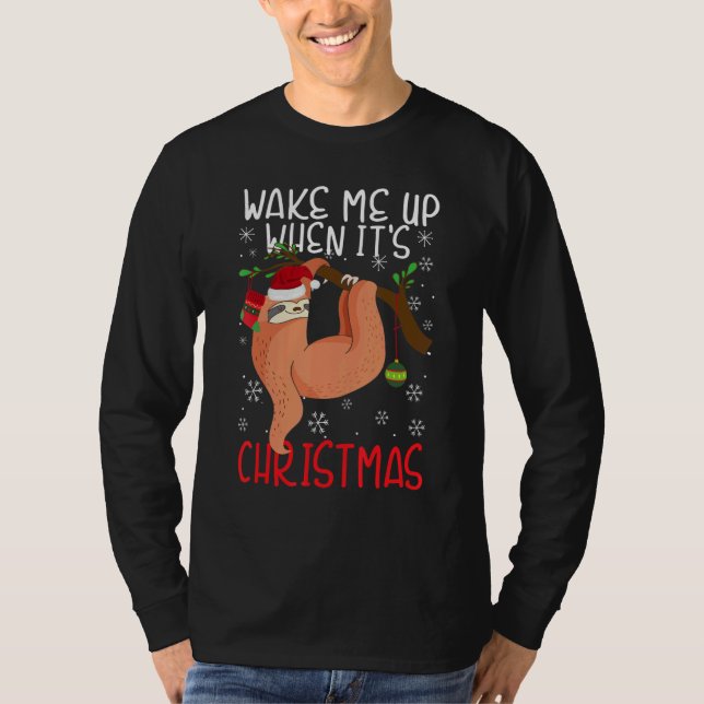 T-shirt Wake Me Up When It's Christmas Pajamas  For Sloth  (Devant)