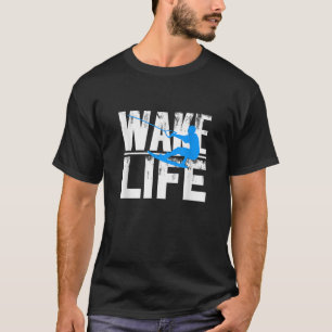 T-shirt Wake Surfing Life Gif Boat Lake Wakesurfing
