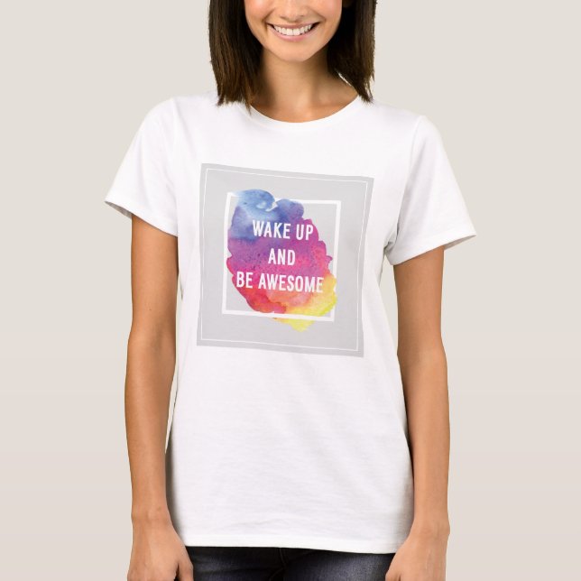T-shirt Wake up and Be Awesome (Devant)