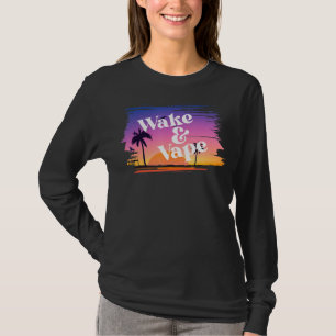 T-shirt Wake & Vape Sunrise Vaping Hobbyiste & Nicotine Wi
